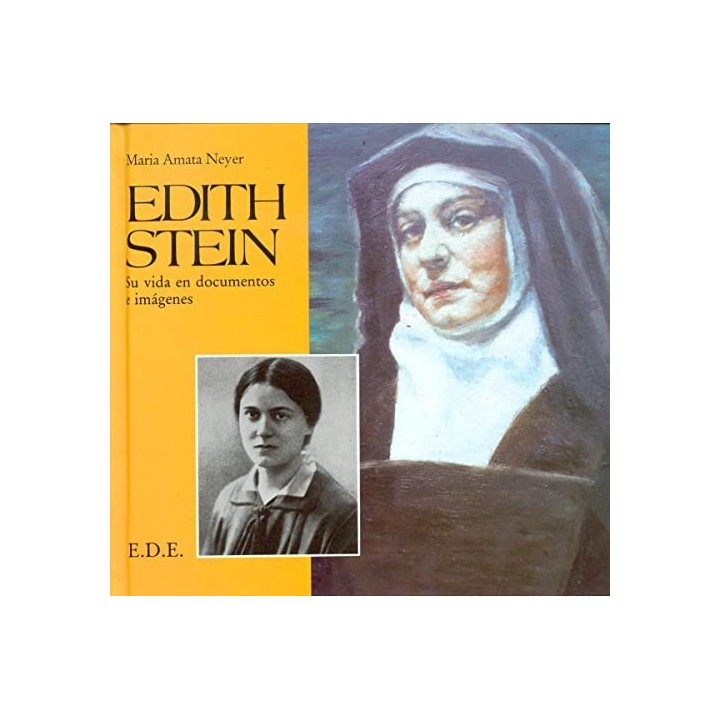 EDITH STEIN: SU VIDA EN DOCUMENTOS E IMÁGENES